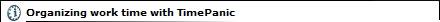 Organizing work time with TimePanic