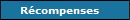 R�compenses