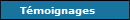 T�moignages