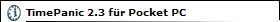 TimePanic 2.3 f�r Pocket PC