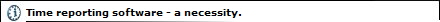 Time reporting software - a necessity.
